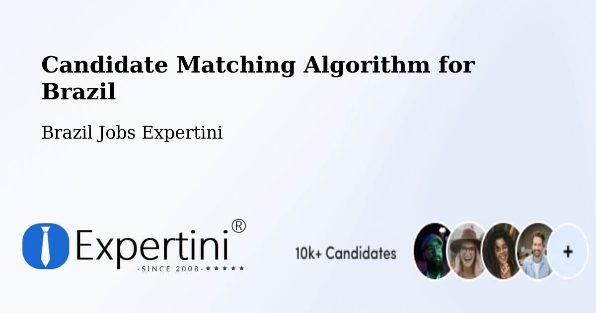 Candidate Matching Algorithm Overview – Formosa - Brazil Jobs Expertini