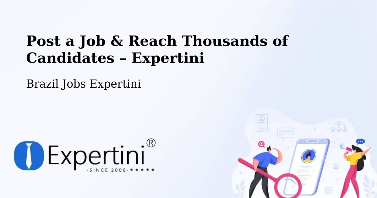 Post a Job in Formosa – Hire the Right Talent - Formosa, Brazil Jobs Expertini